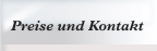 Preise und Kontakt